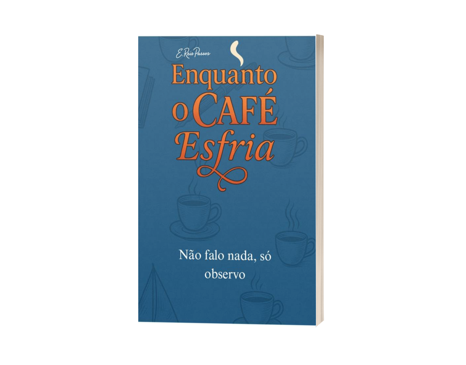 Enquanto o Café Esfria